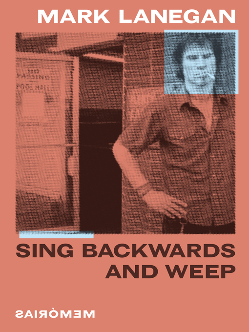Title details for Sing Backwards and Weep (Português) by Mark Lanegan - Available